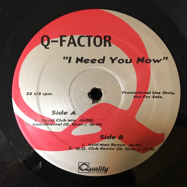 Q-Factor (7) - I Need You Now
