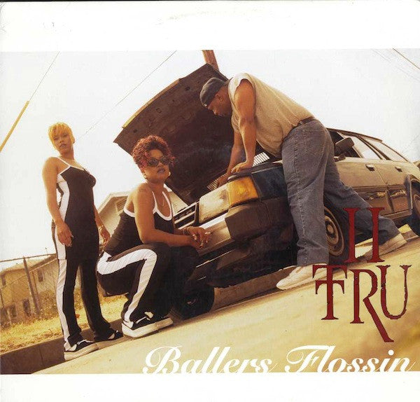 II Tru - Ballers Flossin