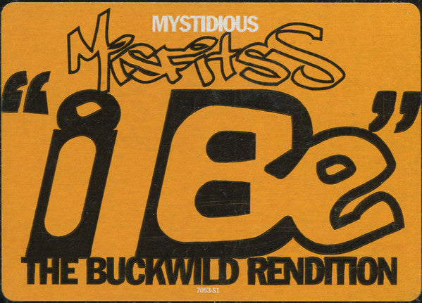 Mystidious Misfitss - I Be - The Buckwild Rendition