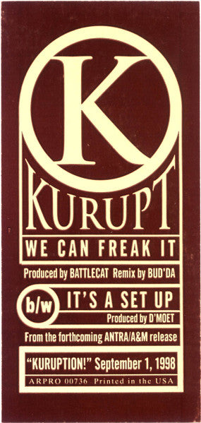 Kurupt - We Can Freak It / It's A Set Up