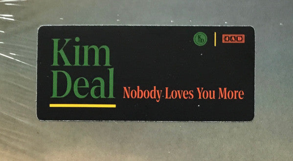 Kim Deal - Nobody Loves You More
