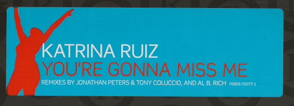 Katrina Ruiz - You're Gonna Miss Me