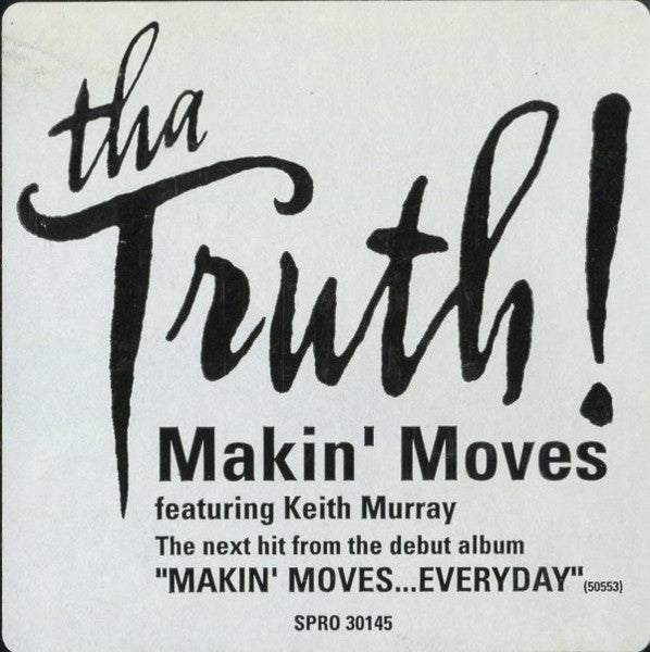Tha Truth! - Makin' Moves