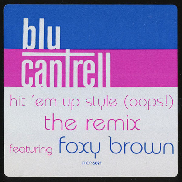 Blu Cantrell - Hit 'Em Up Style (Oops!) Remix