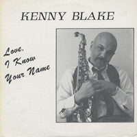 Kenny Blake (2) - Love, I Know Your Name