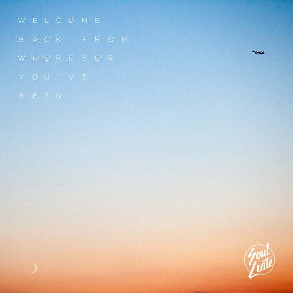 Soulcrate Music - Welcome Back From Wherever You've Been