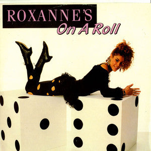The Real Roxanne - Roxanne's On A Roll