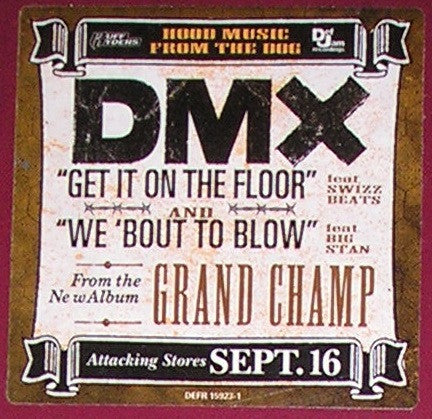 DMX - Get It On The Floor / We 'Bout To Blow
