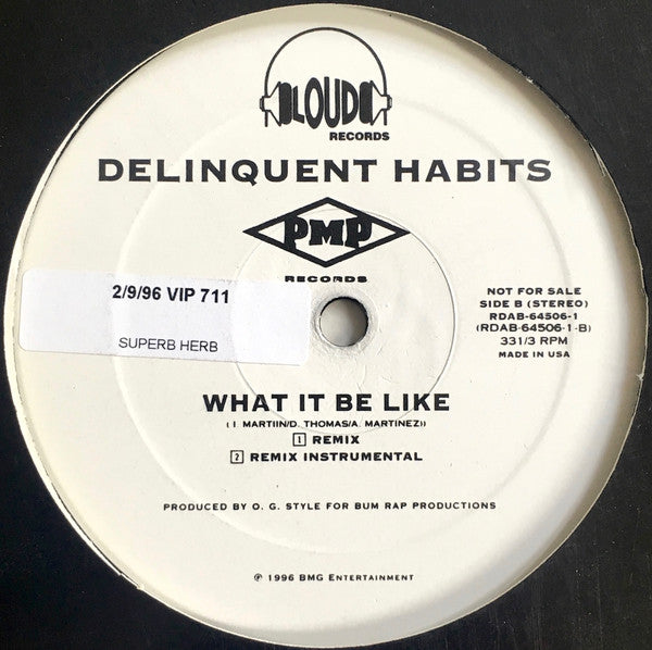 Delinquent Habits - What It Be Like
