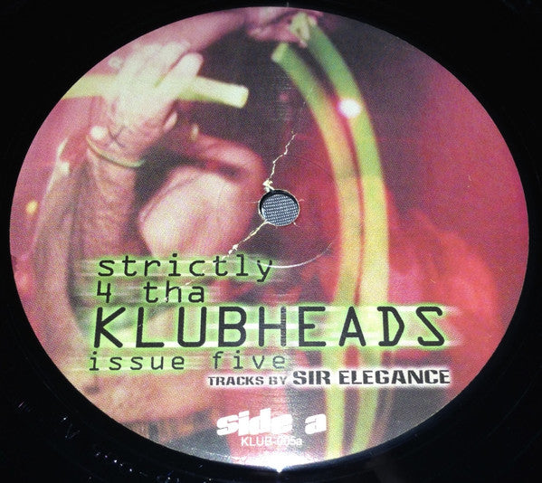 Various - Strictly 4 Tha Klubheads Issue Five