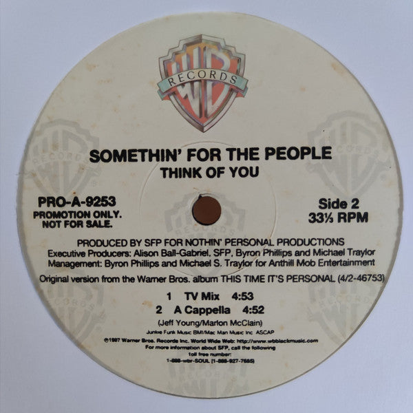 Somethin' For The People - Think Of You