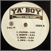 Ya Boy - Turf 2 Tha Club / Bad Company