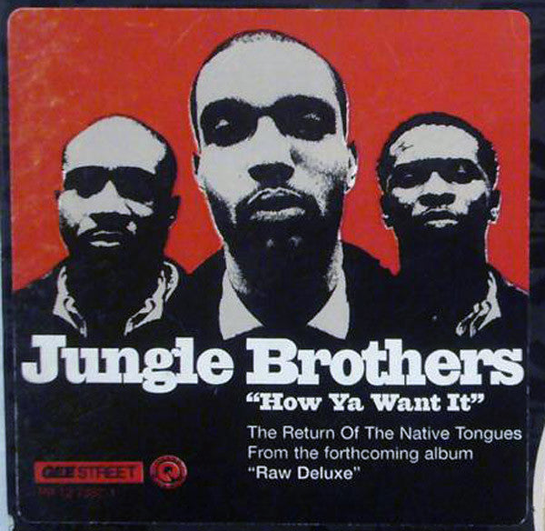 Jungle Brothers - How Ya Want It