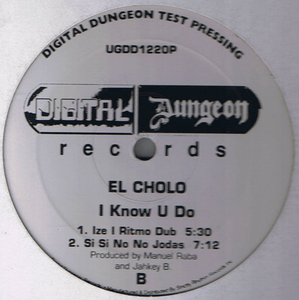 El Cholo - I Know U Do