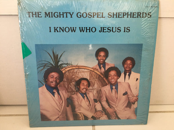Mighty Gospel Shepherds, The - I Know Who Jesus Is