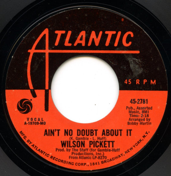 Wilson Pickett - Don't Let The Green Grass Fool You / Ain't No Doubt About It