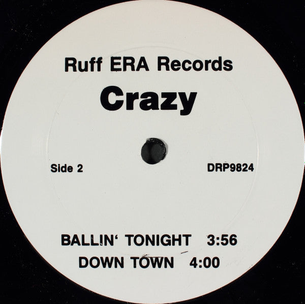 Crazy - Chopper / Ballin' Tonight