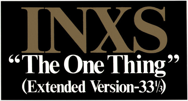 INXS - The One Thing (Extended Version)