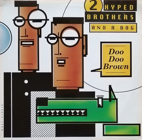 Doo Doo Brown by 2 Hyped Brothers & A Dog – Record Selector
