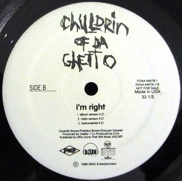 Chilldrin Of Da Ghetto - I'm Right