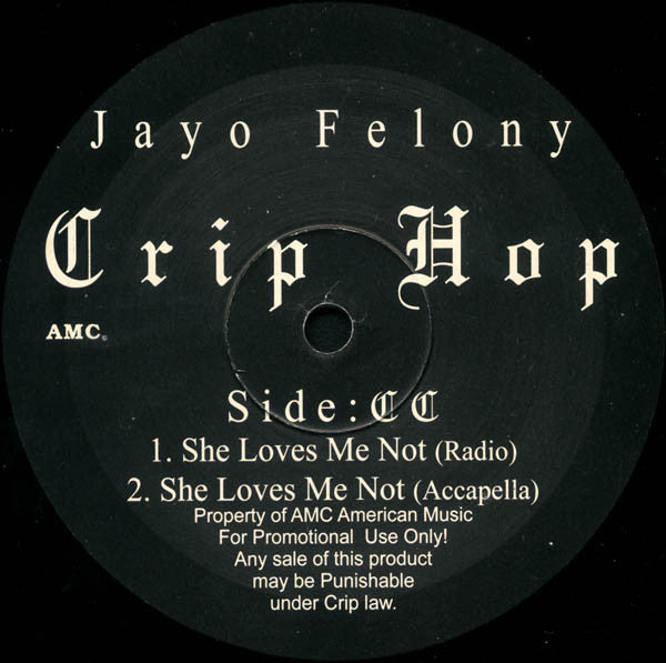 Jayo Felony - Crip Hop - She Loves Me Not