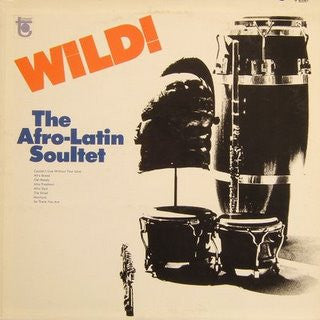 The Afro Latin Soultet - Wild!