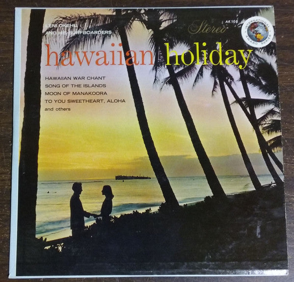 Leni Okehu And His Surfboarders - Hawaiian Holiday