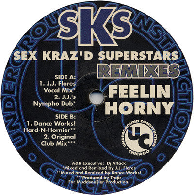 Sex Kraz'd Superstars - Feelin Horny (Remixes)