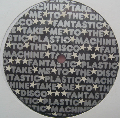 Fantastic Plastic Machine - Take Me To The Disco