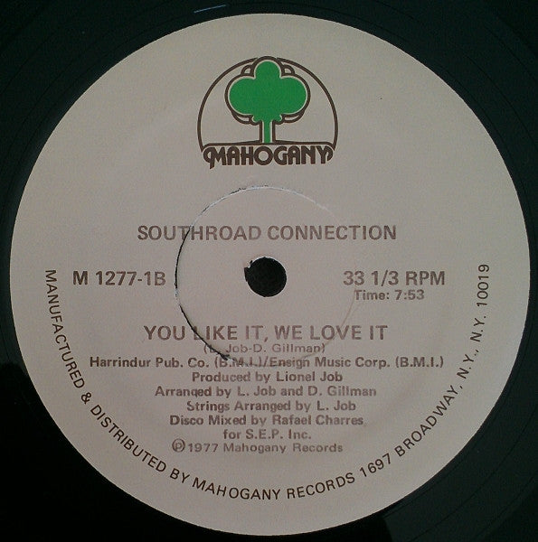 Southroad Connection - Just Laying It Down / You Like It, We Love It
