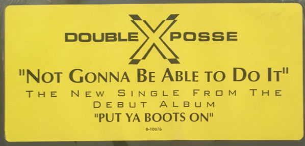 Double XX Posse - Not Gonna Be Able To Do It