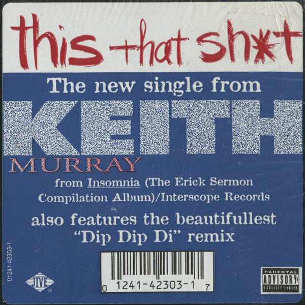 Keith Murray - This That Sh*t / Dip Dip Di