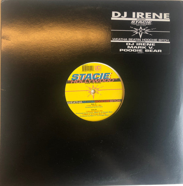 DJ Irene Presents Stacie Hollywood - Weatha Beatin Hoochie Bitch