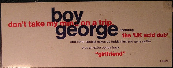 Boy George - Don't Take My Mind On A Trip
