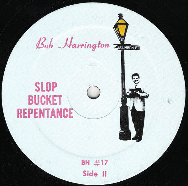 Bob Harrington - Slop Bucket Repentance
