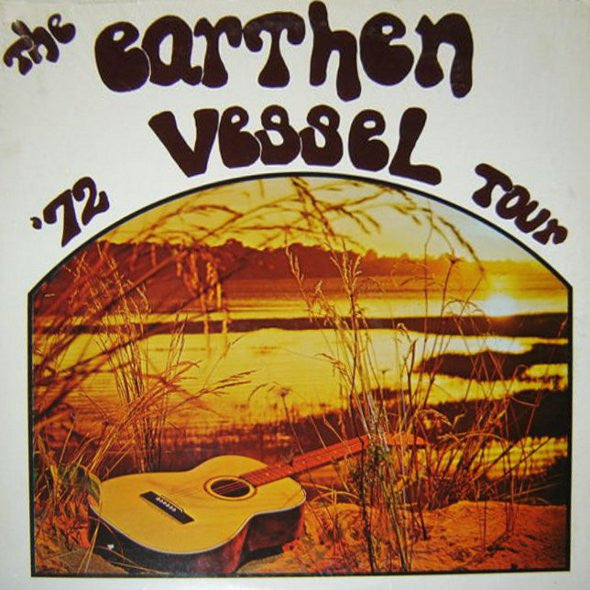 Earthen Vessel - '72 Tour
