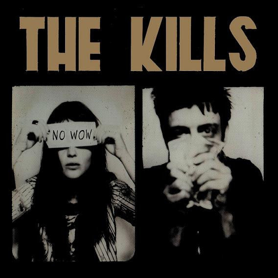 Kills, The - No Wow
