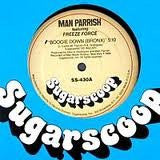 Man Parrish Featuring Freeze Force - Boogie Down (Bronx)