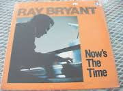 Ray Bryant - Now's The Time