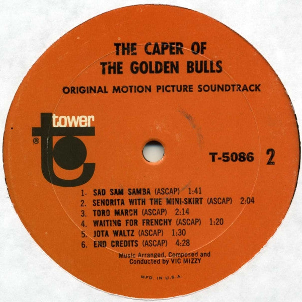 Vic Mizzy - The Caper Of The Golden Bulls (Original Motion Picture Soundtrack)