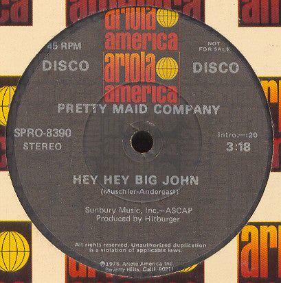 Pretty Maid Company - Pretty Maid / Hey Hey Big John