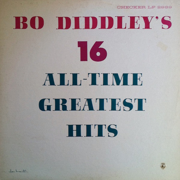 Bo Diddley's 16 All-Time Greatest Hits by Bo Diddley – Record Selector