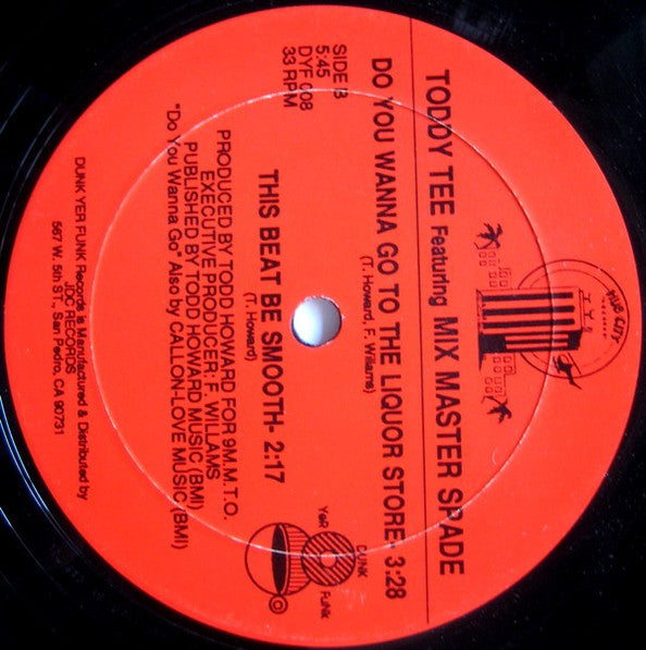 Toddy Tee Featuring Mixmaster Spade - Gangster Boogie / Do You Wanna Go To The Liquor Store