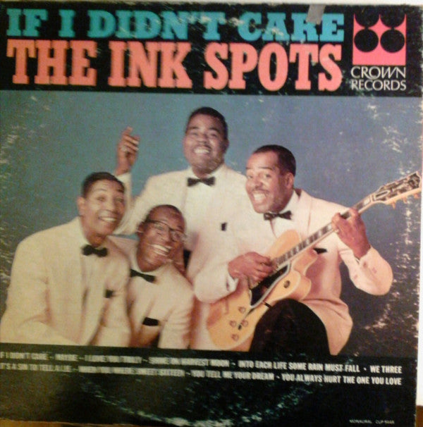 Ink Spots, The - If I Didn't Care