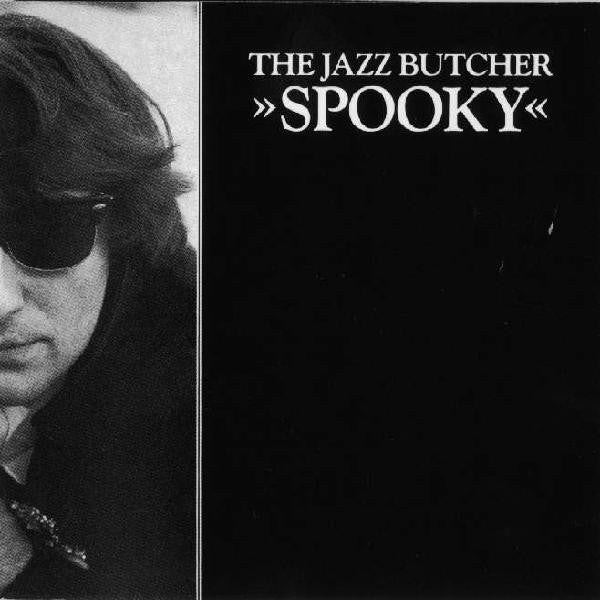 Jazz Butcher, The - Spooky
