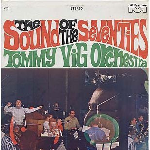 Tommy Vig Orchestra, The - The Sound Of The Seventies