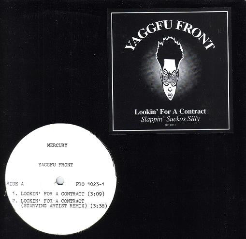 Yaggfu Front - Lookin' For A Contract / Slappin' Suckas Silly