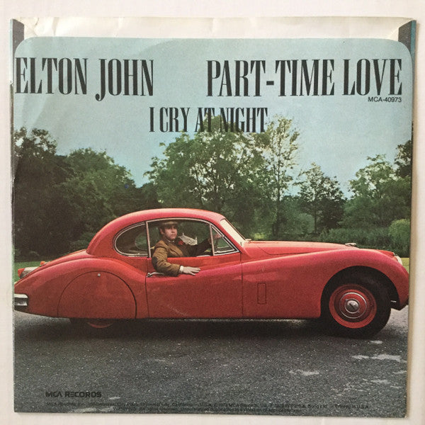 Elton John - Part Time Love / I Cry At Night