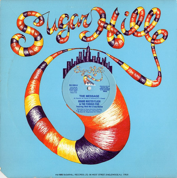 Grandmaster Flash & The Furious Five Featuring: Melle Mel & Duke Bootee - The Message