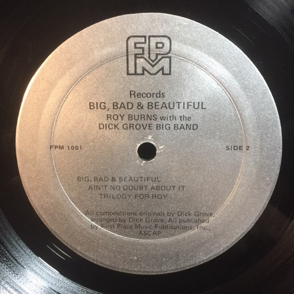 Roy Burns With The Dick Grove Big Band - Big, Bad & Beautiful